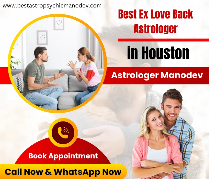 Ex Love Back Astrologer in Houston